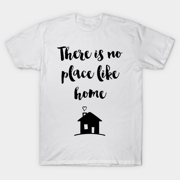 No place like Home T-Shirt by deificusArt